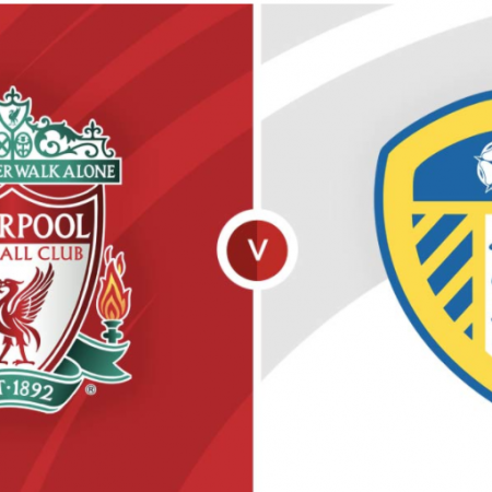 Kèo nhà cái nhận định, dự đoán tỷ lệ kèo giữa Liverpool vs Leeds
